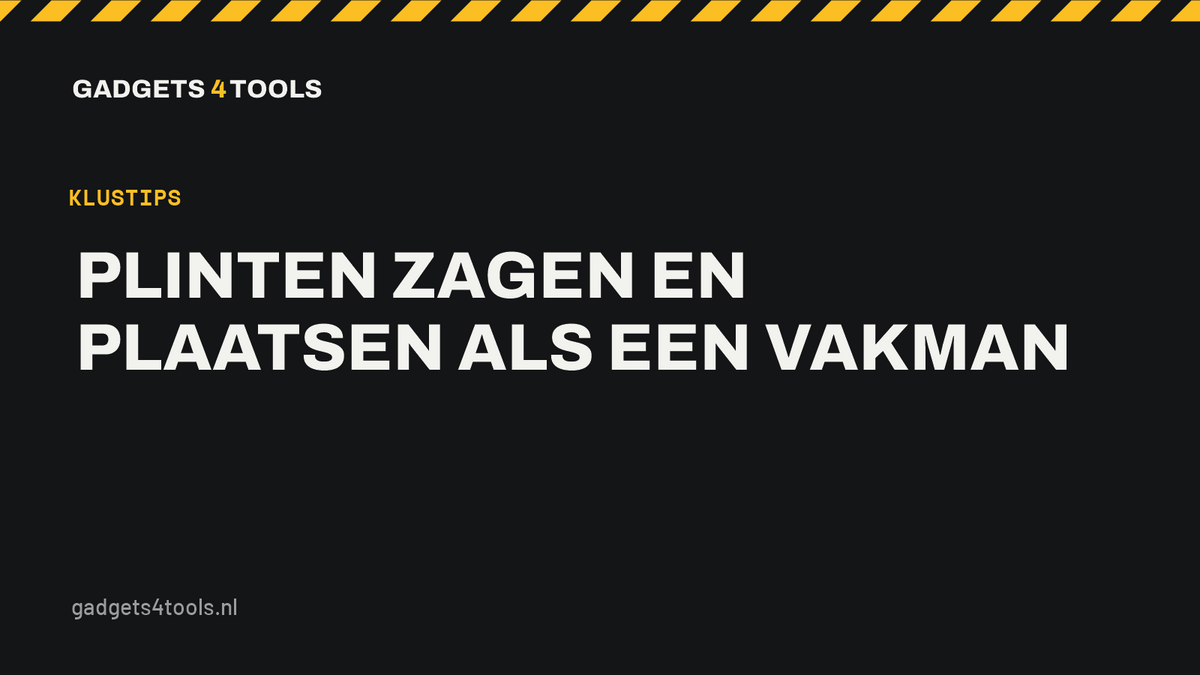 Headerkaart met de titel: Plinten zagen en plaatsen als een vakman
