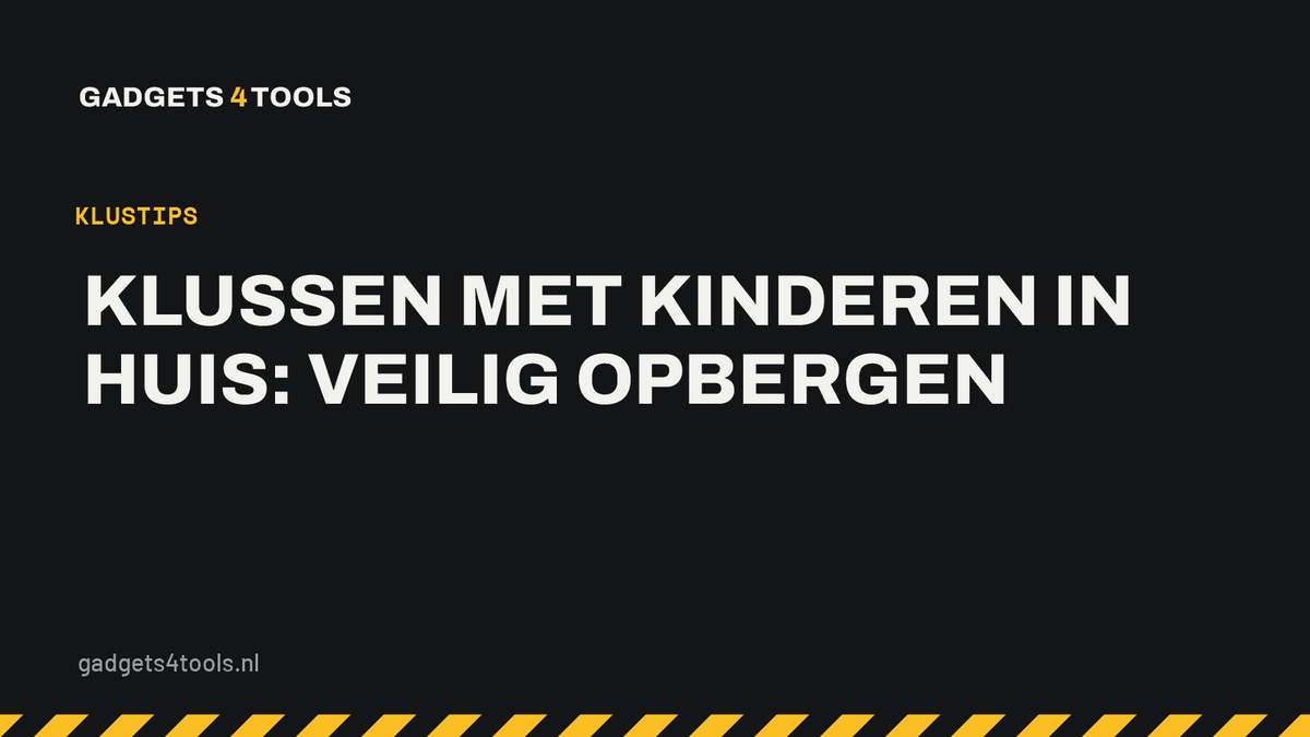 Headerkaart met de titel: Klussen met kinderen in huis: veilig opbergen