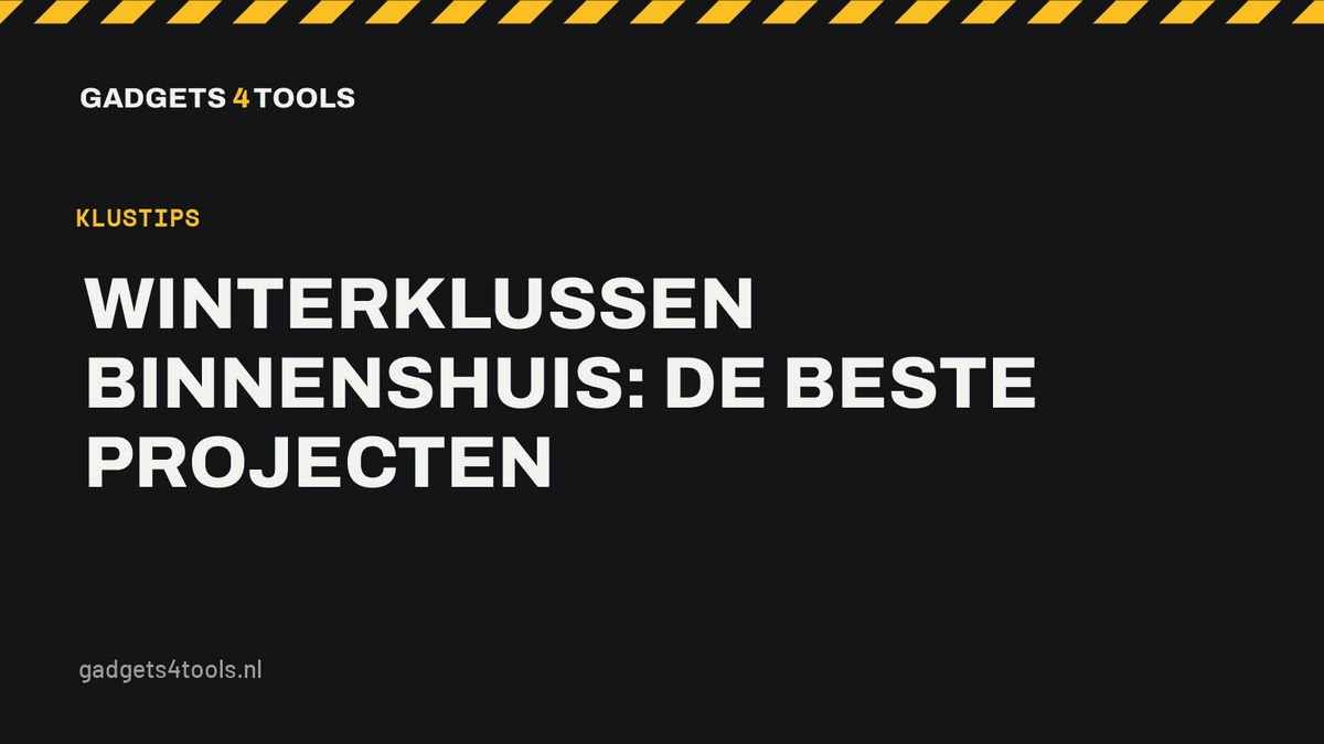 Headerkaart met de titel: Winterklussen binnenshuis: de beste projecten