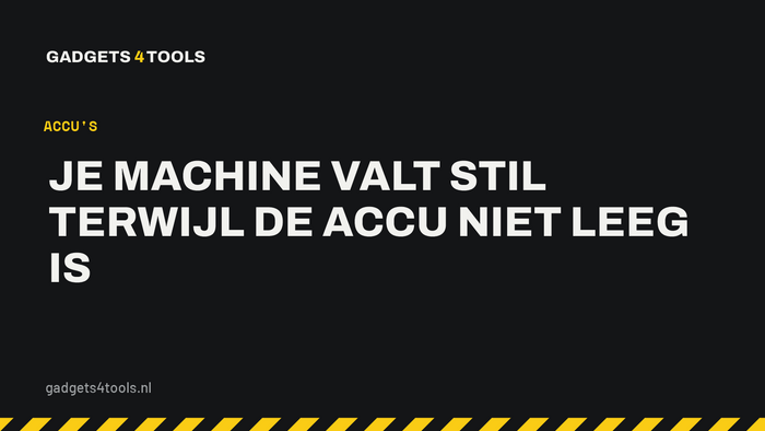 Headerkaart met de titel: Je machine valt stil terwijl de accu niet leeg is