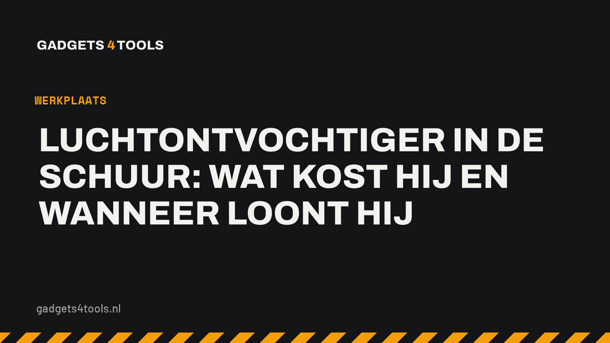 Headerkaart met de titel: Luchtontvochtiger in de schuur: wat kost hij en wanneer loont hij
