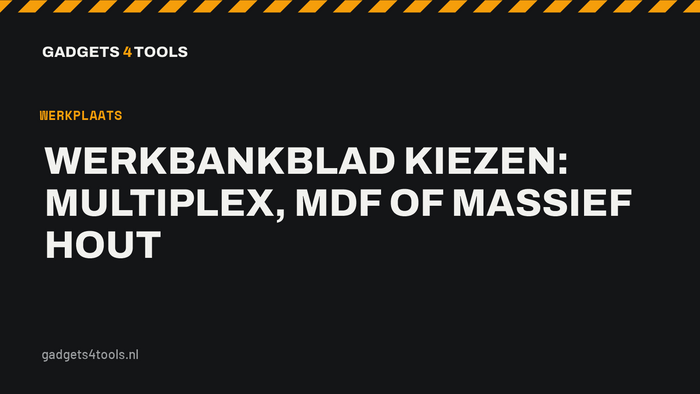 Headerkaart met de titel: Werkbankblad kiezen: multiplex, mdf of massief hout