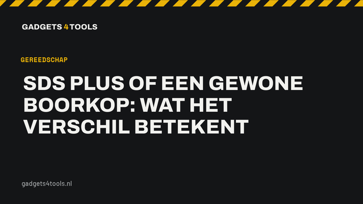 Headerkaart met de titel: SDS plus of een gewone boorkop: wat het verschil betekent