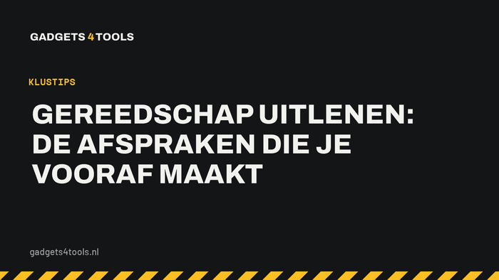 Headerkaart met de titel: Gereedschap uitlenen: de afspraken die je vooraf maakt