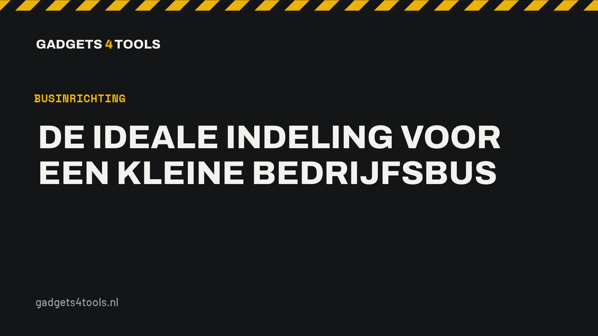 Headerkaart met de titel: De ideale indeling voor een kleine bedrijfsbus