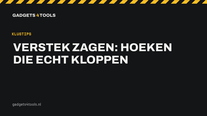 Headerkaart met de titel: Verstek zagen: hoeken die echt kloppen
