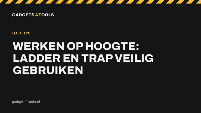 Headerkaart met de titel: Werken op hoogte: ladder en trap veilig gebruiken