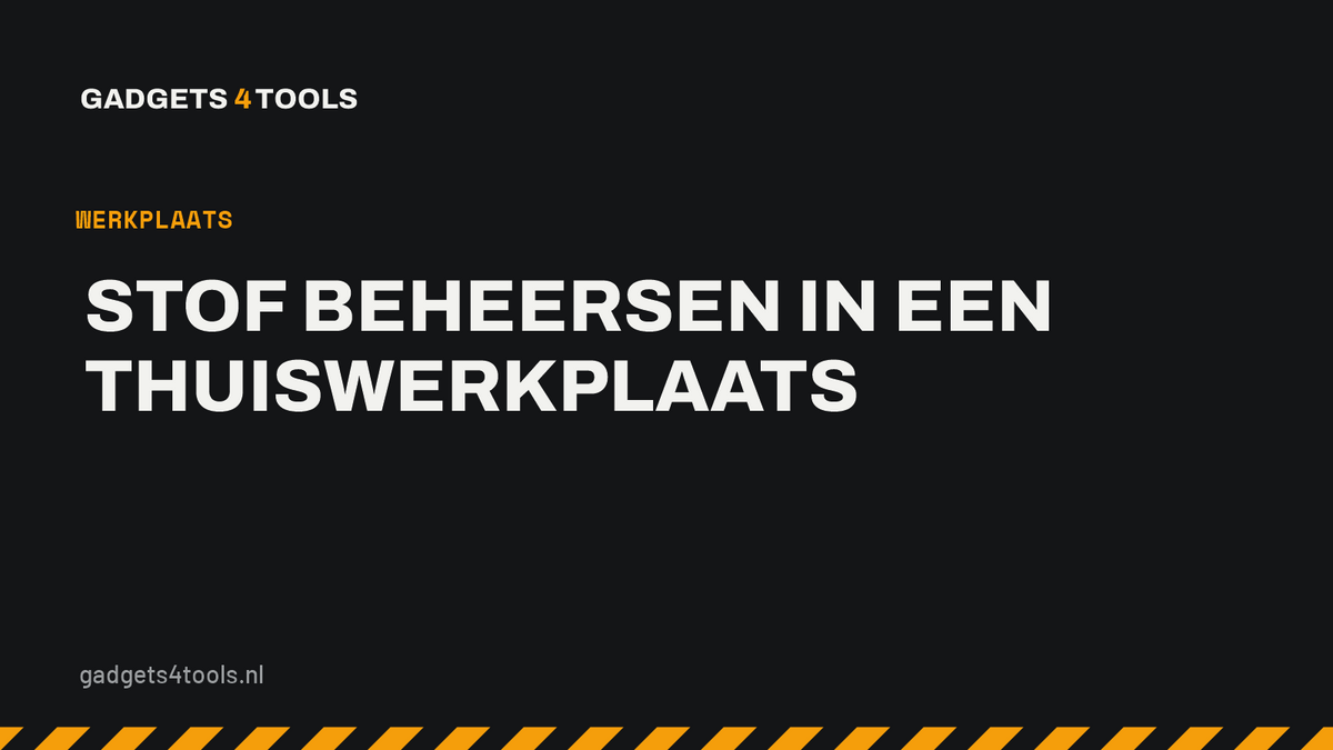 Headerkaart met de titel: Stof beheersen in een thuiswerkplaats