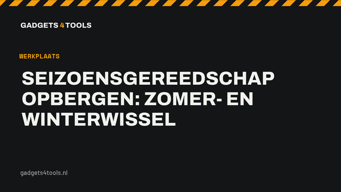 Headerkaart met de titel: Seizoensgereedschap opbergen: zomer- en winterwissel