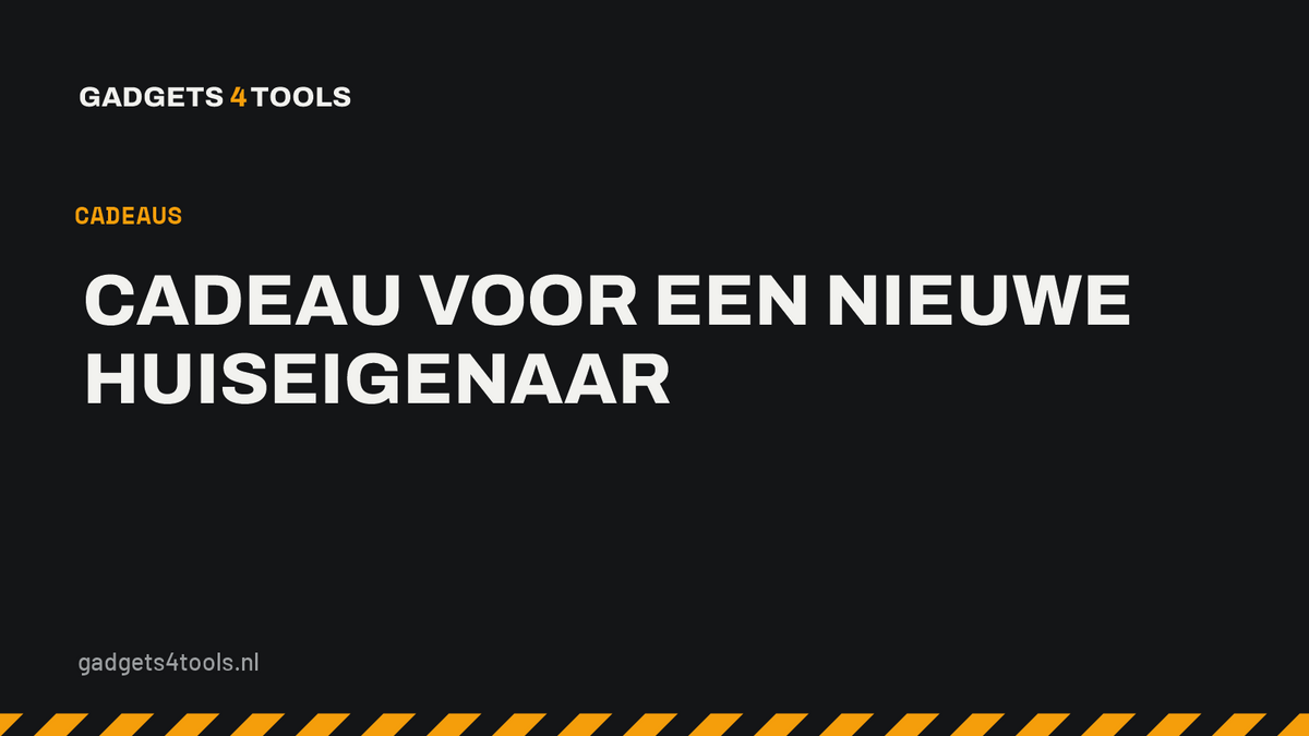 Headerkaart met de titel: Cadeau voor een nieuwe huiseigenaar
