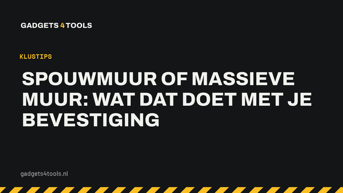 Headerkaart met de titel: Spouwmuur of massieve muur: wat dat doet met je bevestiging