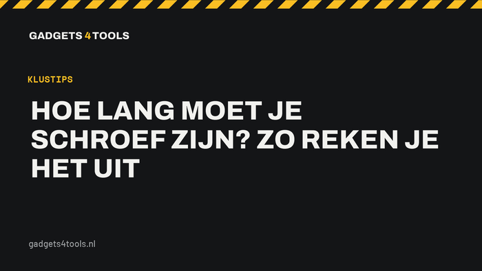 Headerkaart met de titel: Hoe lang moet je schroef zijn? Zo reken je het uit