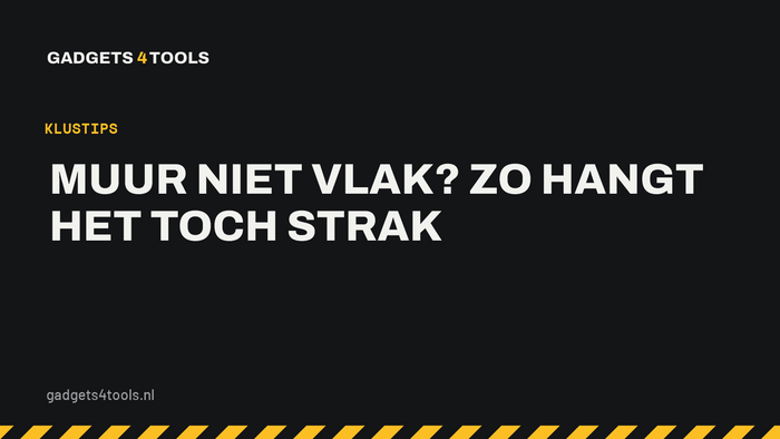 Headerkaart met de titel: Muur niet vlak? Zo hangt het toch strak