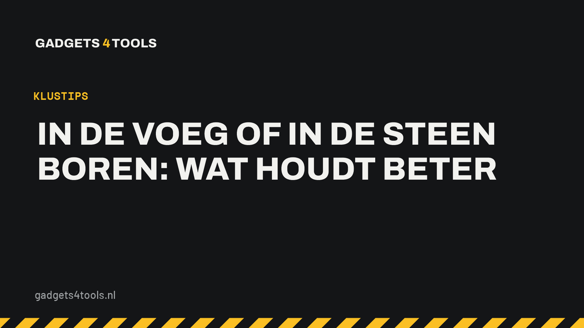 Headerkaart met de titel: In de voeg of in de steen boren: wat houdt beter