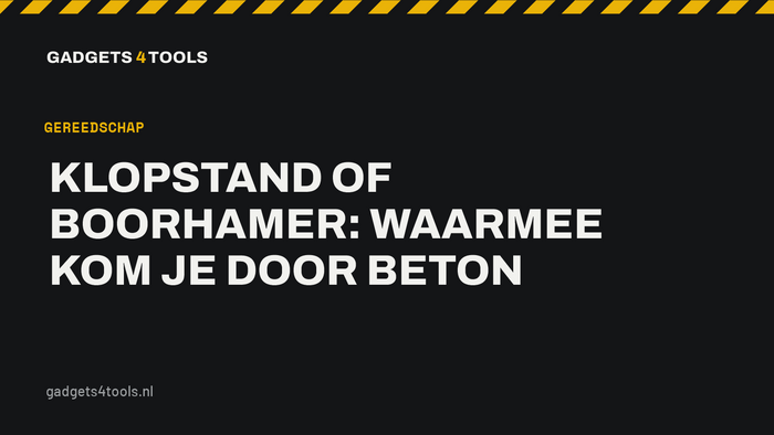 Headerkaart met de titel: Klopstand of boorhamer: waarmee kom je door beton
