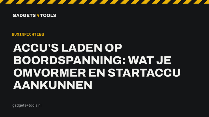 Headerkaart met de titel: Accu's laden op boordspanning: wat je omvormer en startaccu aankunnen
