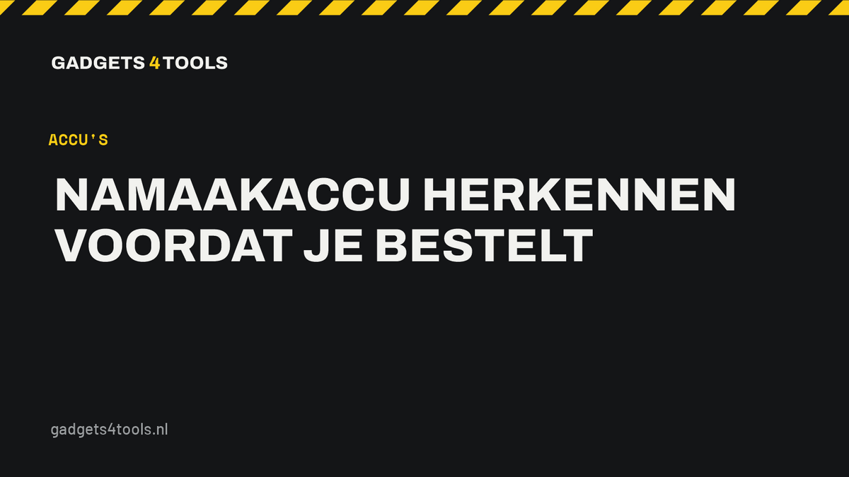 Headerkaart met de titel: Namaakaccu herkennen voordat je bestelt