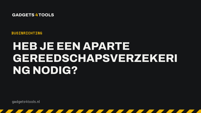 Headerkaart met de titel: Heb je een aparte gereedschapsverzekering nodig?