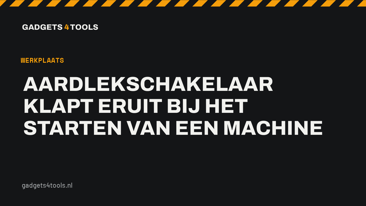 Headerkaart met de titel: Aardlekschakelaar klapt eruit bij het starten van een machine