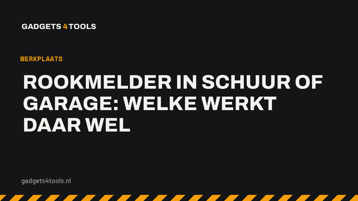 Headerkaart met de titel: Rookmelder in schuur of garage: welke werkt daar wel