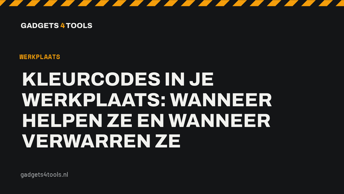 Headerkaart met de titel: Kleurcodes in je werkplaats: wanneer helpen ze en wanneer verwarren ze