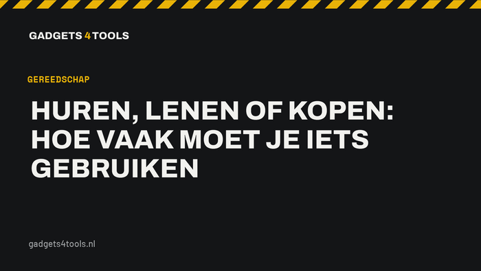 Headerkaart met de titel: Huren, lenen of kopen: hoe vaak moet je iets gebruiken